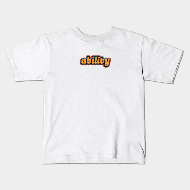 ability 001 Kids T-Shirt by ProDigiDesigner